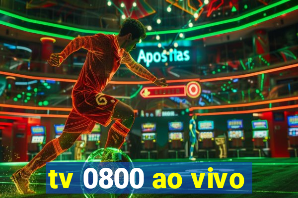 tv 0800 ao vivo